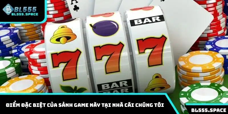 Nổ Hũ 1 Điểm đặc biệt của sảnh game này tại nhà cái chúng tôi